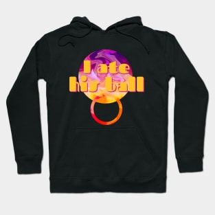 ATE HIS BALL - Funny "Engrish" Bad Translation Hoodie